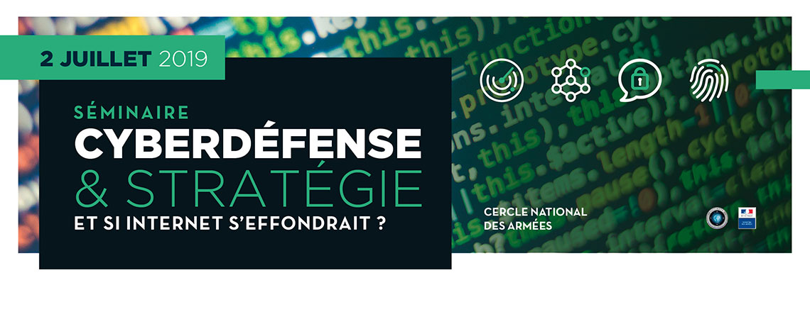 Séminaire Cyberdéfense 02 juillet 2019